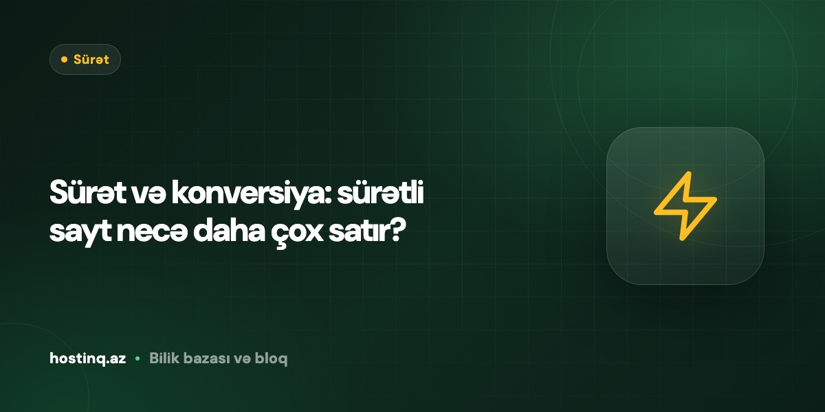 Sürət və konversiya: sürətli sayt necə daha çox satır?