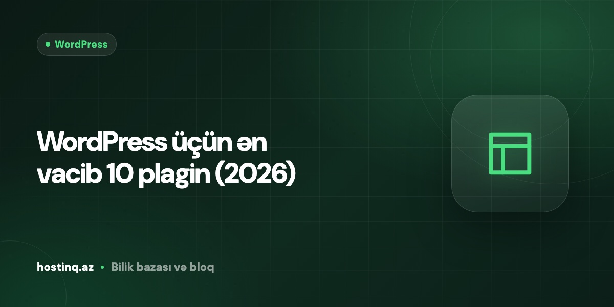 WordPress üçün ən vacib 10 plagin (2026)